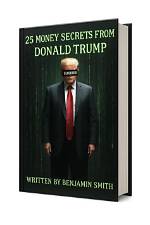 25 Money Secrets from Donald Trump Pdf: Unlock the Secrets to Financial Success