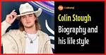 Colin Stough Height, Weight, Net Worth, Age, Birthday, Wikipedia, Who, Nationality, Biography