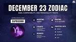 Dec 23 Zodiac: Understanding the Traits and Characteristics of Capricorns