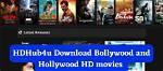 Hdhub4U Movie Download - Latest Bollywood & Hollywood Blockbusters!