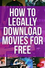 How to Download Movies Legally and Safely in 2023: Your Ultimate Guide