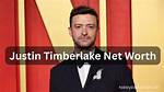 Justin Timberlake: How Much Is His Net Worth?