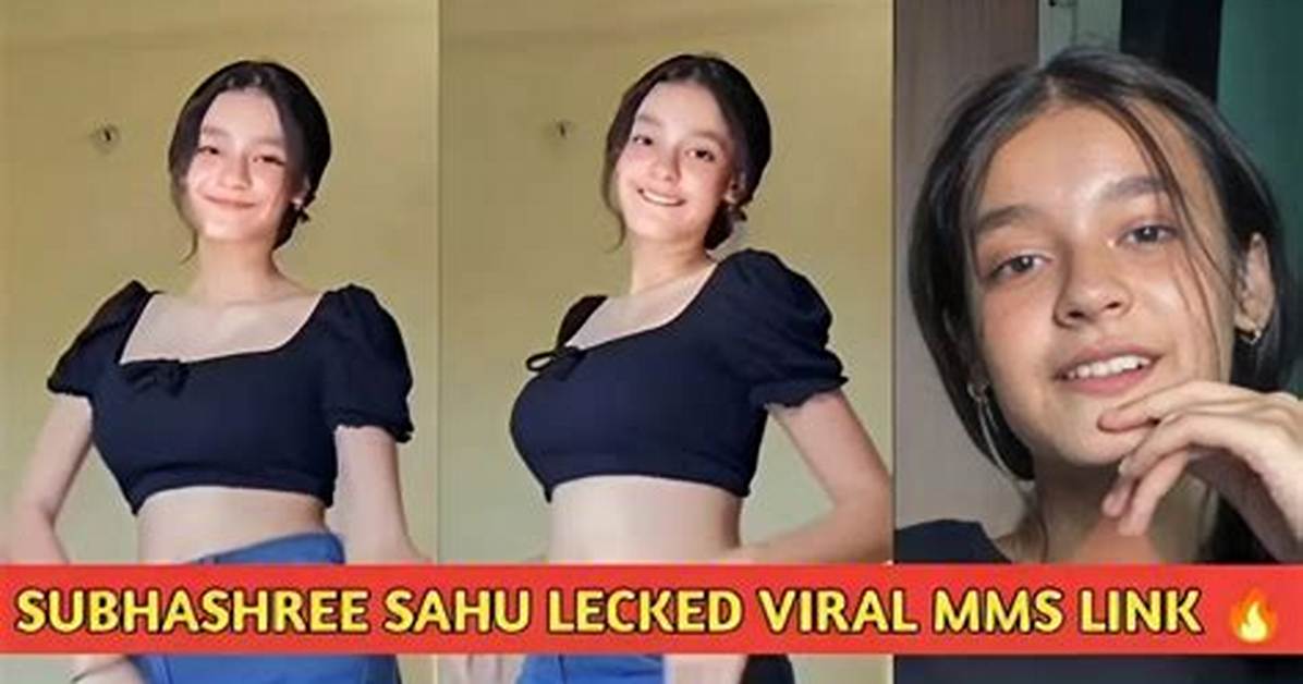 Unraveling the Mystery Behind Shubhashree Sahu Leaked: What You Need to Know