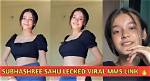 Unraveling the Mystery Behind Shubhashree Sahu Leaked: What You Need to Know