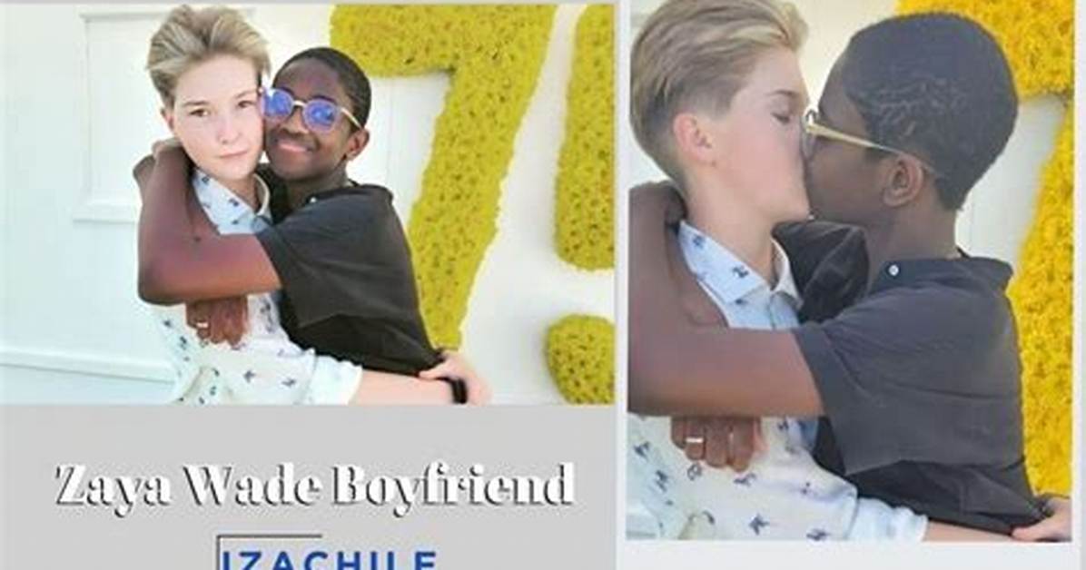 Zaya Wade Boyfriend Hudson, Unseen Before After Surgery Photos